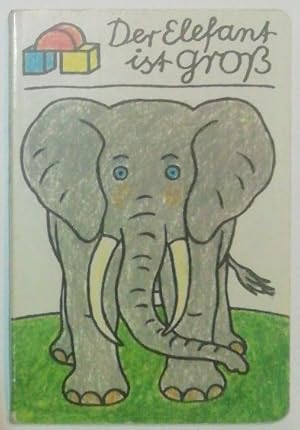 Der Elefant ist groß.