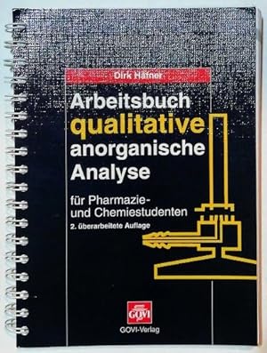 Arbeitsbuch qualitative anorganische Analyse für Pharmazie- und Chemiestudenten.