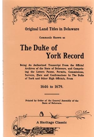 Seller image for Original Land Titles in Delaware Commonly Known as The Duke of York Record for sale by McCormick Books