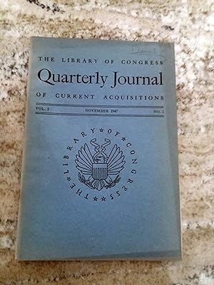 THE LIBRARY OF CONGRESS. QUARTERLY JOURNAL OF CURRENT ACQUISITIONS. Vol. 5. November 1947. nº 1