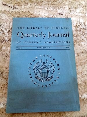 THE LIBRARY OF CONGRESS. QUARTERLY JOURNAL OF CURRENT ACQUISITIONS. Vol 6. November 1948. nº 1