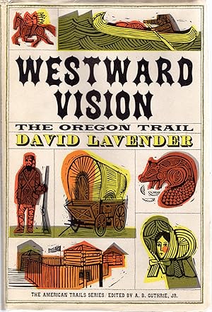 Imagen del vendedor de Westward Vision: The Oregon Trail (American Trails Series) a la venta por Dorley House Books, Inc.
