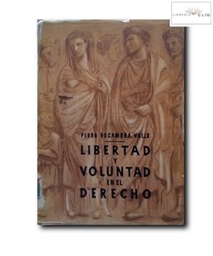 LIBERTAD Y VOLUNTAD EN EL DERECHO