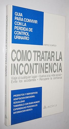 Seller image for COMO TRATAR LA INCONTINENCIA for sale by UNIO11 IMPORT S.L.