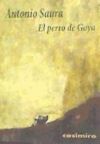 Bild des Verkufers fr El perro de Goya zum Verkauf von Agapea Libros