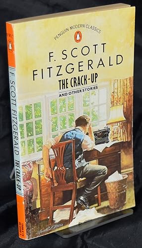 Image du vendeur pour The Stories of F. Scott Fitzgerald, Vol. 2: The Crack-up, with Other Pieces And Stories: The Crack-up and Other Stories. mis en vente par Libris Books