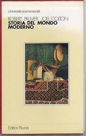 Seller image for Storia del mondo moderno Dalla nascita dell'Europa alla Rivoluzione francese Prefazione di Alberto Caracciolo Bibliografia di Scipione Guarracino - Dalla rivoluzione francese alla prima guerra mondiale Bibliografia di Alberto De Bernardi e Scipione Guarracino - Dalla prima guerra mondiale a oggi Bibliografia di Alberto De Bernardi for sale by Libreria Tara