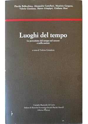 Immagine del venditore per Luoghi del tempo La percezione del tempo nel carcere e nella societ venduto da Libreria Tara