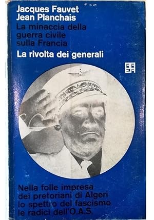 Image du vendeur pour La rivolta dei generali mis en vente par Libreria Tara