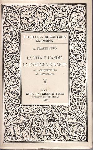 Seller image for La vita e l'anima la fantasia e l'arte dal Cinquecento al Novecento for sale by Libreria Tara