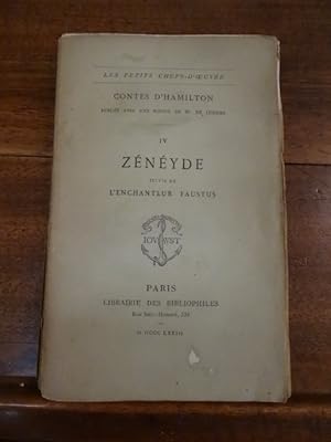 Contes d'Hamilton publiés avec une notice de M. de Lescure. IV, Zénéyde suivie de L'Enchanteur Fa...