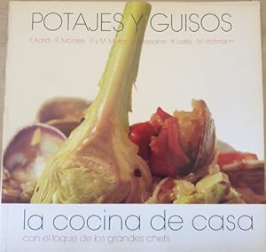 POTAJES Y GUISOS. LA COCINA DE CASA CON EL TOQUE DE LOS GRANDES CHEFS.