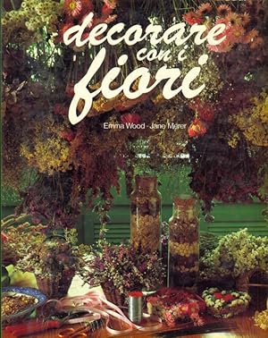 Image du vendeur pour Decorare con i fiori mis en vente par Librodifaccia