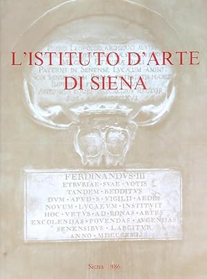 Bild des Verkufers fr L'Istituto d'Arte di Siena zum Verkauf von Librodifaccia