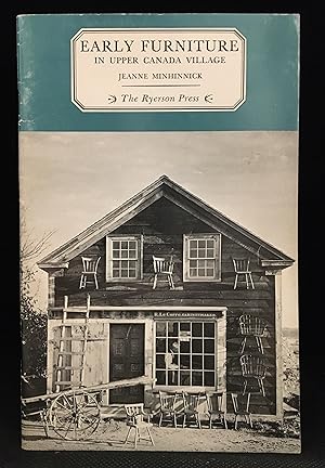 Imagen del vendedor de Early Furniture in Upper Canada Village; 1800-1837 a la venta por Burton Lysecki Books, ABAC/ILAB