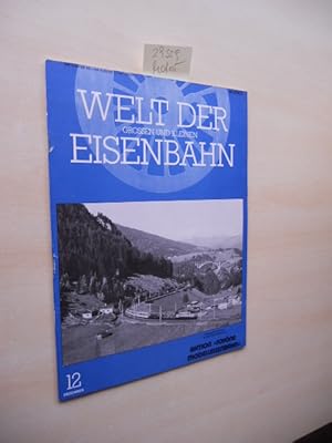 Welt der grossen und kleinen Eisenbahn. 12 Dezember. 10. Jahrgang. Das Magazin für alle Modelleis...