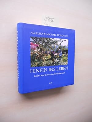 Bild des Verkufers fr Hinein ins Leben. Kultur und Genuss in Niedersterreich. zum Verkauf von Klaus Ennsthaler - Mister Book