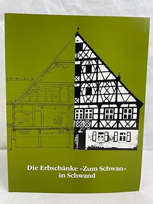 Festschrift zur Wiedereröffnung der Erbschänke "Zum Schwan" nach der Renovierung von 1984 - 1988....