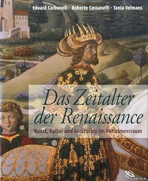 Seller image for Das Zeitalter der Renaissance. Kunst, Kultur und Geschichte im Mittelmeerraum for sale by Klondyke