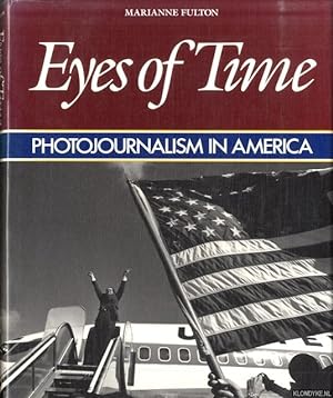 Seller image for Eyes of Time: Photojournalism in America for sale by Klondyke