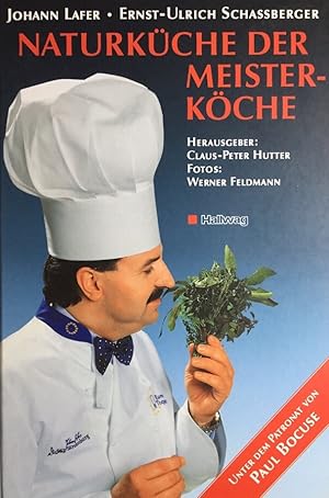 Imagen del vendedor de Naturkche der Meisterkche. Unter dem Patronat von Paul Bocuse. Das Buch zur Aktion "Gourmets for nature". a la venta por Antiquariat J. Hnteler