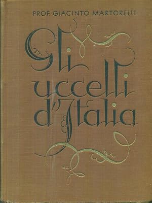 Seller image for Gli uccelli d'Italia for sale by Miliardi di Parole