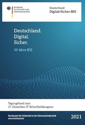 Image du vendeur pour Deutschland. Digital. Sicher. : 30 Jahre BSI mis en vente par AHA-BUCH GmbH