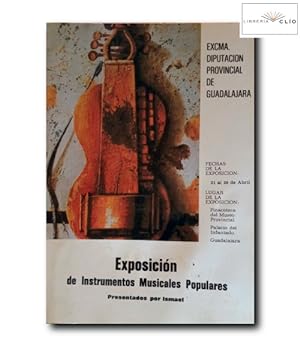 CATÁLOGO DE LA EXPOSICIÓN DE INSTRUMENTOS MUSICALES POPULARES. Colección Ismael