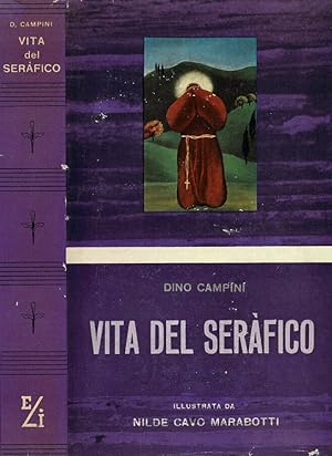 Bild des Verkufers fr Vita del Serafico zum Verkauf von Biblioteca di Babele