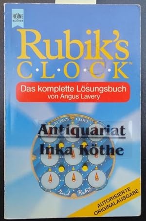 Rubik`s clock : das komplette Lösungsbuch - Heyne-Bücher / 8 / Heyne-Ratgeber ; 9231 -