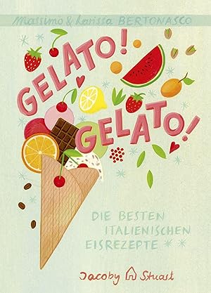 Seller image for Gelato! Gelato! for sale by moluna