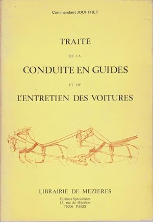 Traité de la conduite en guides et de l'entretien des voitures.