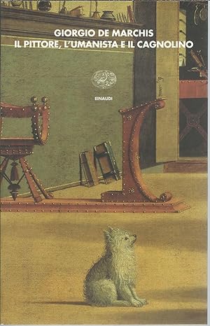 Imagen del vendedor de IL PITTORE, L'UMANISTA E IL CAGNOLINO I CORALLI - 179 - a la venta por Libreria Rita Vittadello