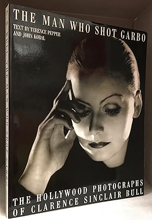 Bild des Verkufers fr The Man Who Shot Garbo; The Hollywood Photographs of Clarence Sinclair Bull (Photographs of Garbo, Greta.) zum Verkauf von Burton Lysecki Books, ABAC/ILAB