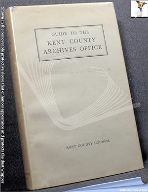 Guide to the Kent County Archives Office