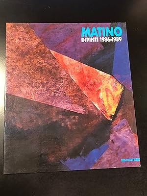 Vittorio Matino. Dipinti 1986-1989. Mazzotta 1990.