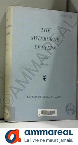 Bild des Verkufers fr The Swinburne Letters, Volume 3, 1875-1877 zum Verkauf von Ammareal