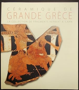 Céramique de Grande Grèce. La collection de fragments Herbert A. Cahn. (Hellas et Roma).