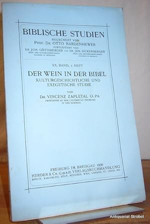 Seller image for Der Wein in der Bibel. Kulturgeschichtliche und exegetische Studie. for sale by Antiquariat Christian Strobel (VDA/ILAB)