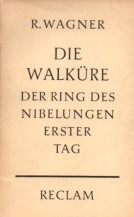 Die Walküre : Der Ring des Nibelungen erste Tag
