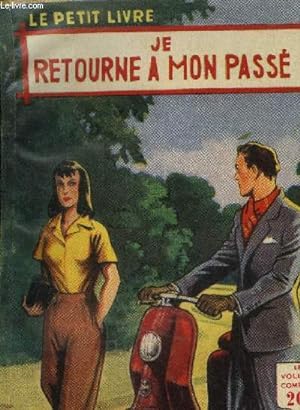 Seller image for Je retourne a mon pass, le petit livre n1740 for sale by Le-Livre