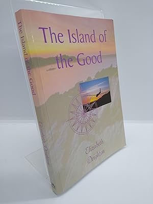 The Island of the Good (Signed by Author)