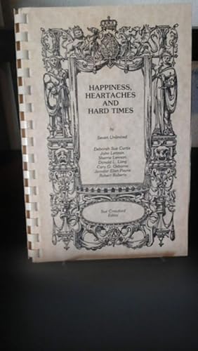Seller image for Happiness, Heartaches and Hard Times for sale by Stone Soup Books Inc