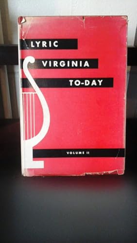 Image du vendeur pour Lyric Virginia To-Day Vol. 2: An Anthology of Contemporary Virginia Poetry mis en vente par Stone Soup Books Inc