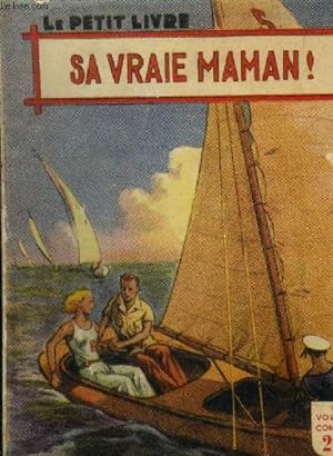 Imagen del vendedor de Sa vraie maman ! Le petit livre n1696 a la venta por Le-Livre