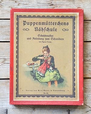 Puppenmütterchens Nähschule. Eine Puppengeschichte und zugleich eine Anleitung, nach welcher jung...
