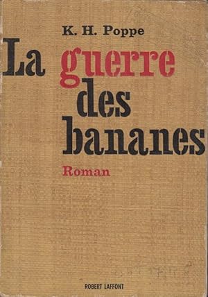 Seller image for La Guerre des bananes [Roman] for sale by PRISCA