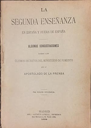 LA SEGUNDA ENSEÑANZA EN ESPAÑA Y FUERA DE ESPAÑA.