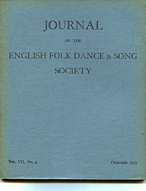 Journal of the English Folk Dance & Song Society : Vol VII No 4 - Dec 1955