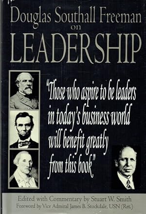 Bild des Verkufers fr DOUGLAS SOUTHALL FREEMAN ON LEADERSHIP zum Verkauf von Paul Meekins Military & History Books